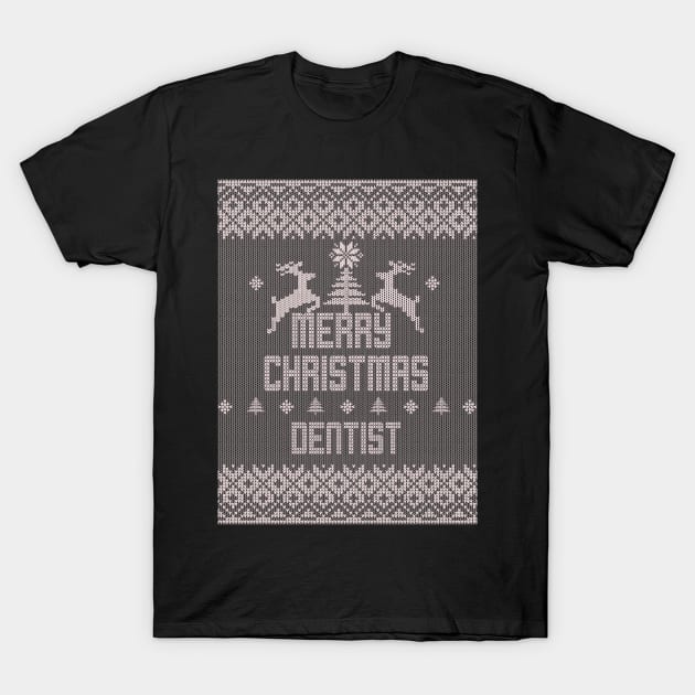 Merry Christmas DENTIST T-Shirt by ramiroxavier